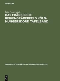 Das frankische Reihengraberfeld Koln-Mungersdorf, Tafelband