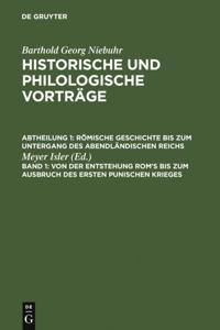 Von der Entstehung Rom''s bis zum Ausbruch des ersten punischen Krieges