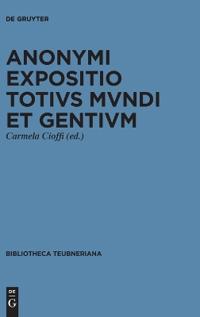 ›Expositio totius mundi et gentium‹ cum redactione altera quae ›Totius mundi descriptio‹ inscribitur