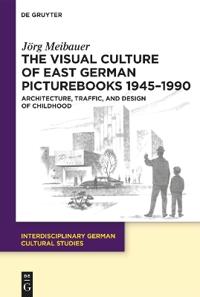 The Visual Culture of East German Picturebooks 1945–1990