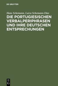 Die portugiesischen Verbalperiphrasen und ihre deutschen Entsprechungen