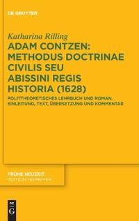 Adam Contzen: Methodus Doctrinae Civilis Seu Abissini Regis Historia (1628)