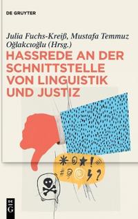 Hassrede an Der Schnittstelle Von Linguistik Und Justiz