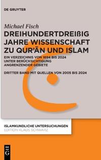 Dreihundertdreißig Jahre Wissenschaft Zu Qur'ān Und Islam