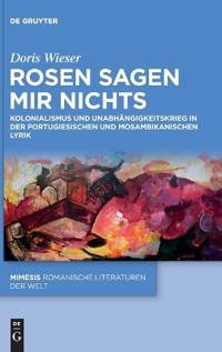 Rosen sagen mir nichts
