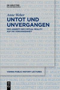 Untot und unvergangen | Undead and Never Past