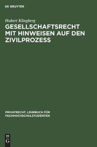 Gesellschaftsrecht Mit Hinweisen Auf Den Zivilprozeß