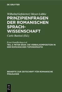 Peter Skok: Die Verbalkomposition in Der Romanischen Toponomastik: Elise Richter: Der Innere Zusammenhang in Der Entwicklung Der Romanischen Sprachen.