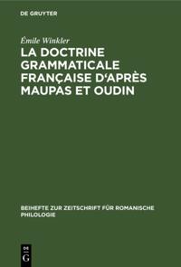 La doctrine grammaticale française d''après Maupas et Oudin