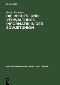 Die Rechts- Und Verwaltungsinformatik in Der Sowjetunion