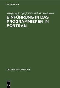 Einführung in Das Programmieren in FORTRAN