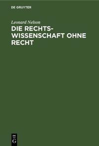 Die Rechtswissenschaft Ohne Recht