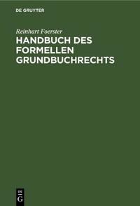Handbuch Des Formellen Grundbuchrechts