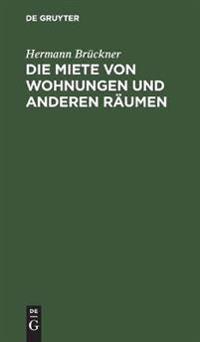 Die Miete Von Wohnungen Und Anderen Räumen
