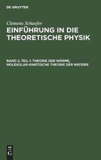 Theorie Der Wärme, Molekular-Kinetische Theorie Der Materie