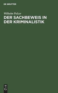Der Sachbeweis in Der Kriminalistik