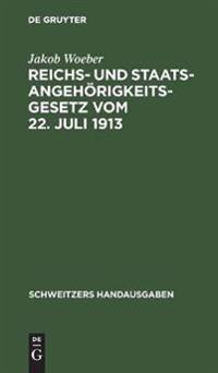 Reichs- Und Staatsangehörigkeitsgesetz Vom 22. Juli 1913