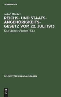 Reichs- Und Staatsangehörigkeitsgesetz Vom 22. Juli 1913