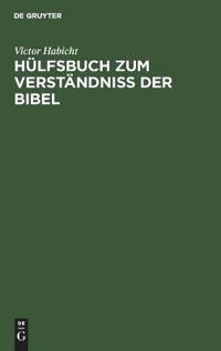 Hülfsbuch Zum Verständniß Der Bibel
