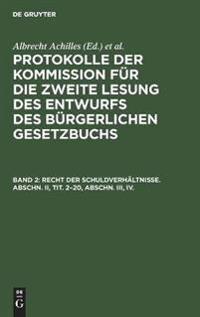 Recht Der Schuldverhältnisse. Abschn. II, Tit. 2-20, Abschn. III, IV.
