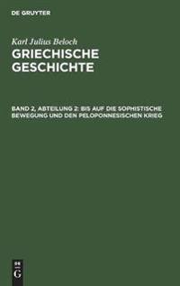 Kirjan kansi "Bis Auf Die Sophistische Bewegung Und Den Peloponnesischen Krieg"