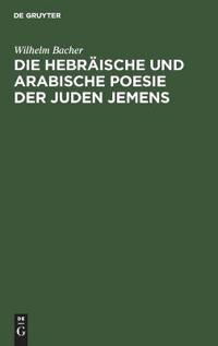 Die Hebräische Und Arabische Poesie Der Juden Jemens