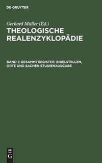 Gesammtregister. Bibelstellen, Orte Und Sachen Studienausgabe