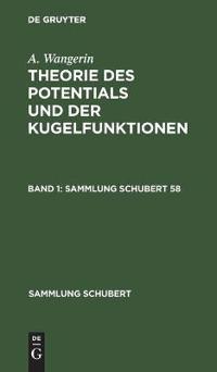A. Wangerin: Theorie Des Potentials Und Der Kugelfunktionen. Band 1