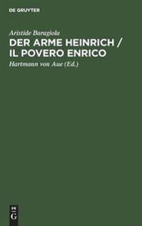 Der Arme Heinrich / Il Povero Enrico