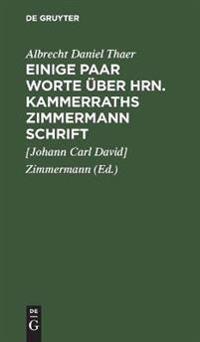 Einige Paar Worte Über Hrn. Kammerraths Zimmermann Schrift