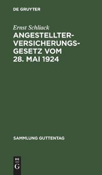 Angestellter-Versicherungsgesetz Vom 28. Mai 1924