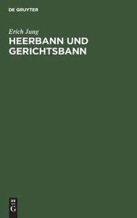 Heerbann Und Gerichtsbann