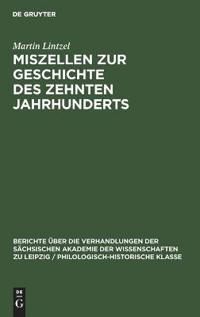 Miszellen Zur Geschichte Des Zehnten Jahrhunderts