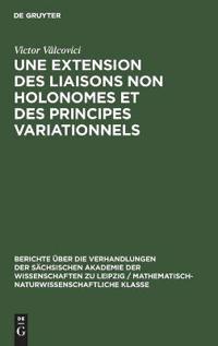 Une Extension Des Liaisons Non Holonomes Et Des Principes Variationnels