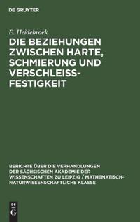 Die Beziehungen Zwischen Harte, Schmierung Und Verschleissfestigkeit
