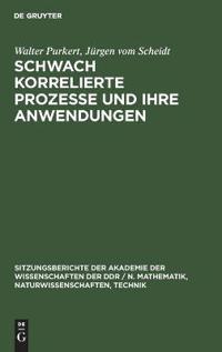 Schwach Korrelierte Prozesse Und Ihre Anwendungen