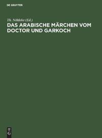 Das Arabische Märchen Vom Doctor Und Garkoch