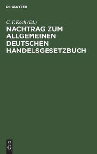 Nachtrag Zum Allgemeinen Deutschen Handelsgesetzbuch