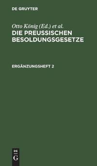 Die Preußischen Besoldungsgesetze. Ergänzungsheft 2
