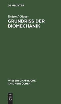 Grundriß Der Biomechanik