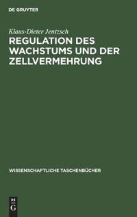 Regulation Des Wachstums Und Der Zellvermehrung