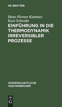 Einführung in Die Thermodynamik Irreversibler Prozesse