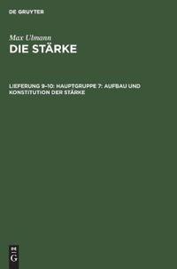 Hauptgruppe 7: Aufbau Und Konstitution Der Stärke