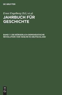 Die Bürgerlich-Demokratische Revolution Von 1848/49 in Deutschland