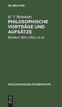 Philosophische Vorträge Und Aufsätze