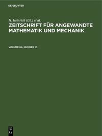 Zeitschrift für Angewandte Mathematik und Mechanik. Volume 64, Number 10