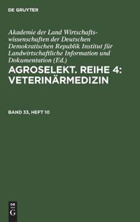 Agroselekt. Reihe 3: Tierproduktion. Band 33, Heft 10
