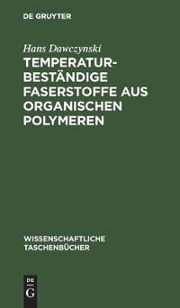 Bokomslag för "Temperaturbeständige Faserstoffe aus organischen Polymeren"