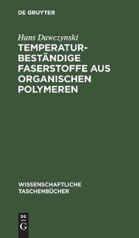 Temperaturbeständige Faserstoffe Aus Organischen Polymeren