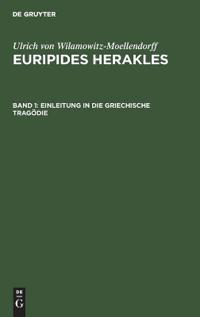 Einleitung in Die Griechische Tragödie